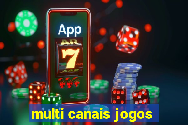 multi canais jogos